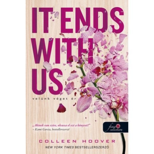 Colleen Hoover - It Ends with Us - Velünk véget ér