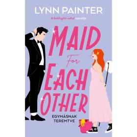 Lynn Painter - Maid for Each Other - Egymásnak teremtve