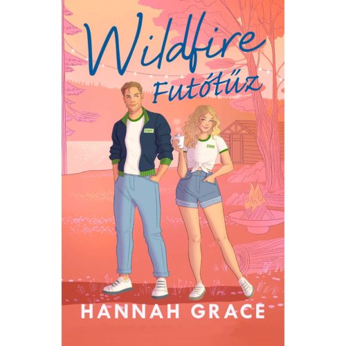 Hannah Grace - Wildfire - Futótűz