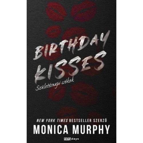 Monica Murphy - Birthday Kisses - Születésnapi csókok