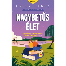 Emily Henry - Nagybetűs élet