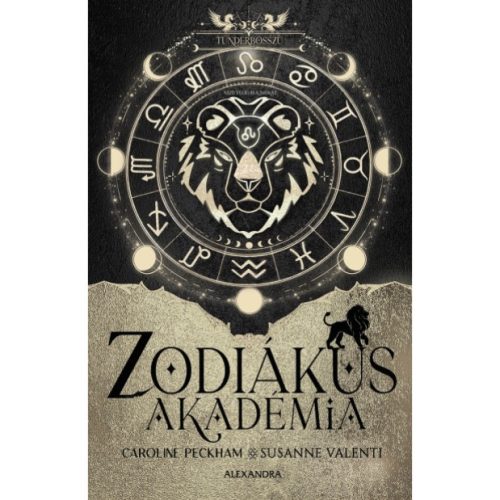 Caroline Peckham - Susanne Valenti - Zodiákus Akadémia - Tündérbosszú - (Különleges kiadás)