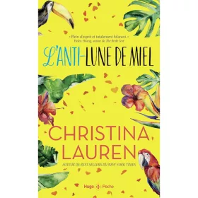 Christina Lauren - L'anti lune de miel