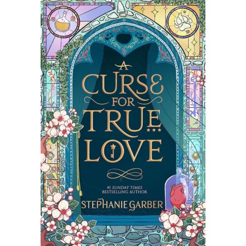 Stephanie Garber - A Curse For True Love