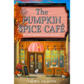   Laurie Gilmore - The Pumpkin Spice Café (Dream Harbor Series, Book 1)