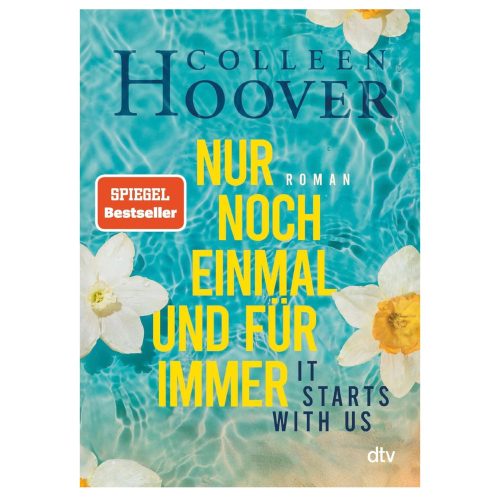 Colleen Hoover - Nur noch einmal und für immer