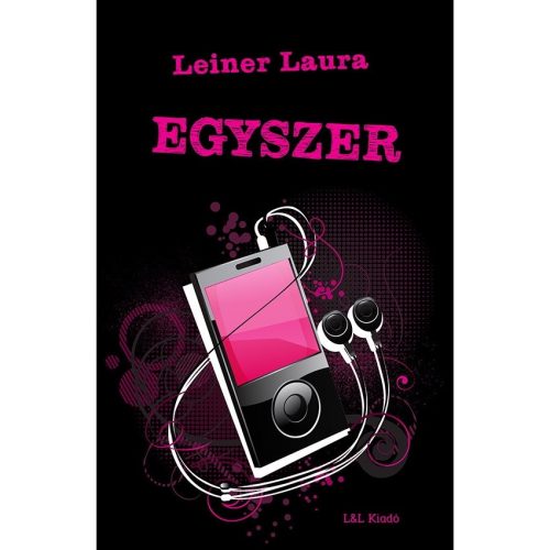 Leiner Laura - Egyszer (Bexi-sorozat 6.)