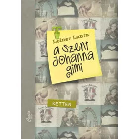Leiner Laura - A Szent Johanna gimi 6. – Ketten