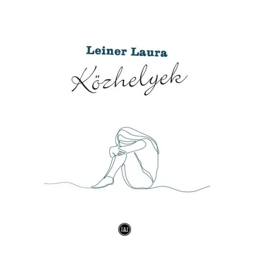 Leiner Laura - Közhelyek